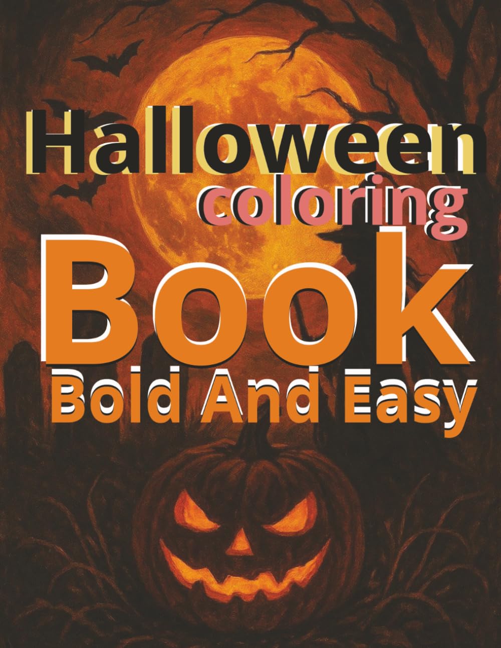 Halloween Coloring Book Bold And Easy book cover