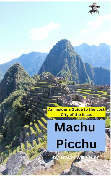Machu Picchu: An Insider's Guide to the Lost City of the Incas book cover