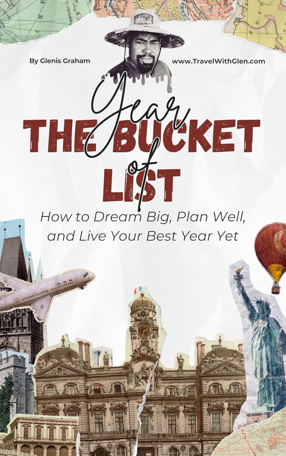 Year of the Bucket List: How to Dream Big, Plan Well, and Live Your Best Year Yet book cover